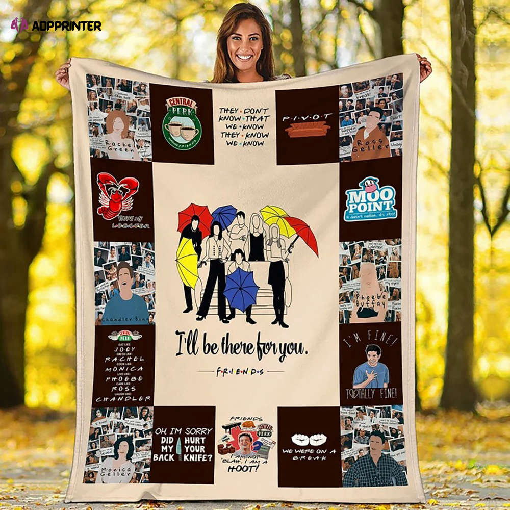 I’ll Be There For You Blanket for Bed Couch Sofa, Gifts, Blanket Quilt, Gift for Fan I’ll Be There For You Blanket for Bed Couch Sofa, Gifts, Blanket Quilt, Gift for Fan