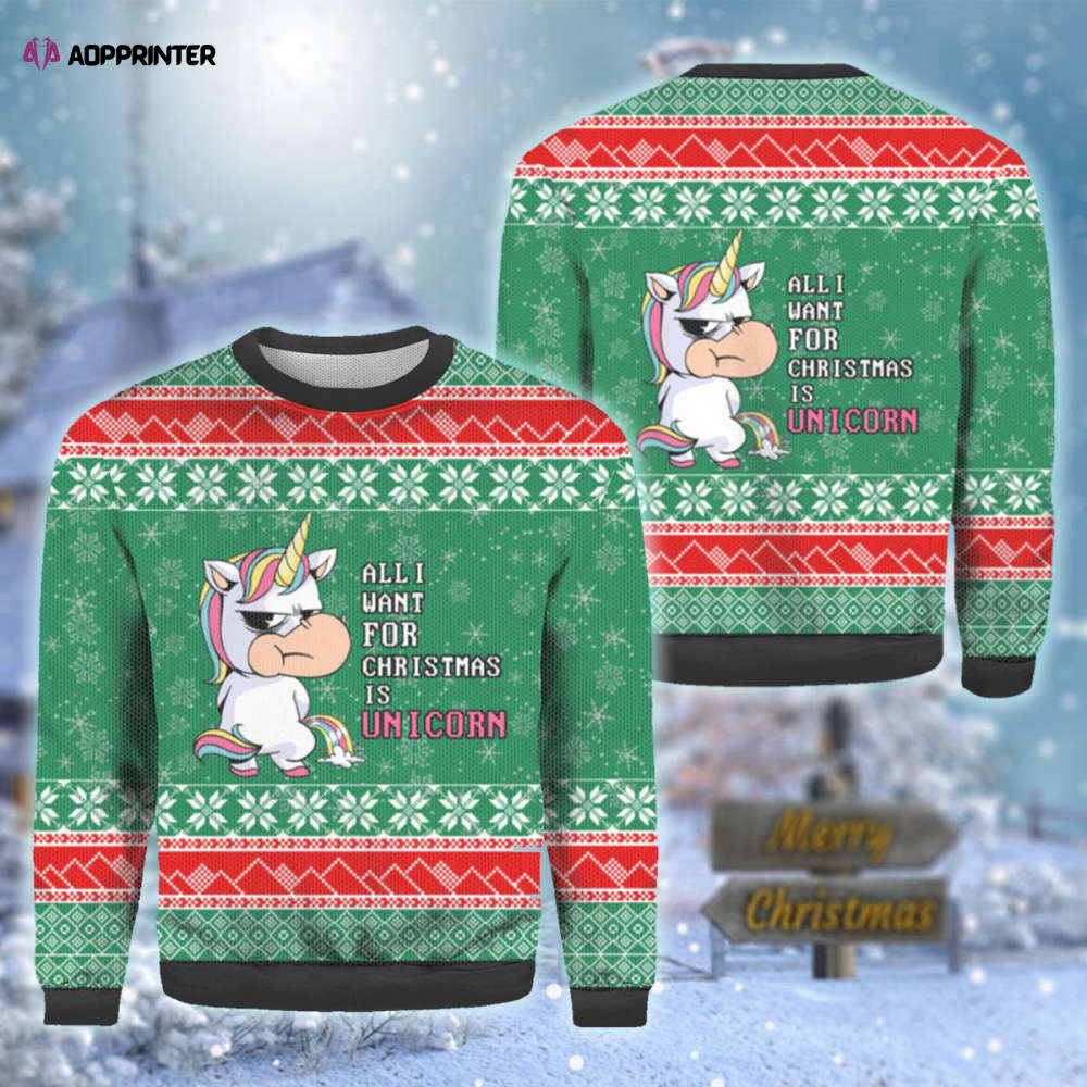 All I Want For Christmas Is A Unicorn Ugly Sweater All I Want For Christmas Is A Unicorn Ugly Sweater