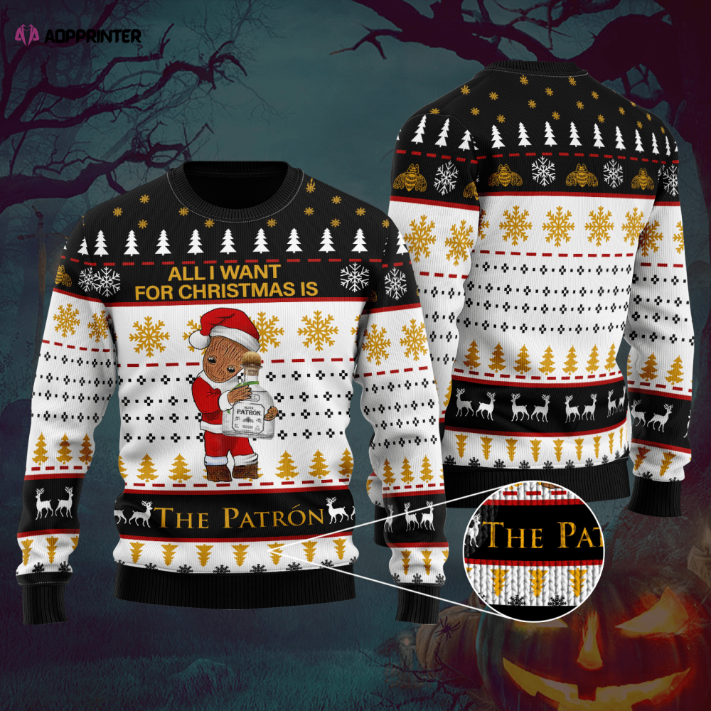 Groot All I Need For Christmas Is Patron Ugly Christmas Sweater Hoodie All Over Printed Groot All I Need For Christmas Is Patron Ugly Christmas Sweater Hoodie All Over Printed