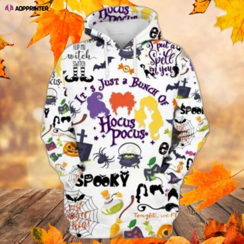 Its Just A Bunch of Hocus Pocus 3D Hoodie