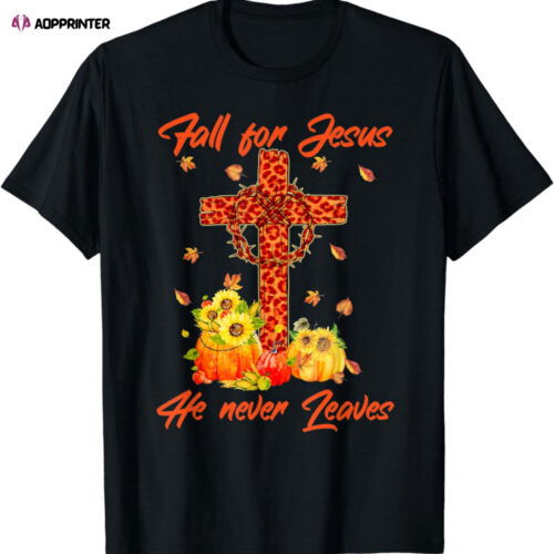 Cart 2 0lON Fall For Jesus Maple Leaf Christian Autumn Thanksgiving T-Shirt