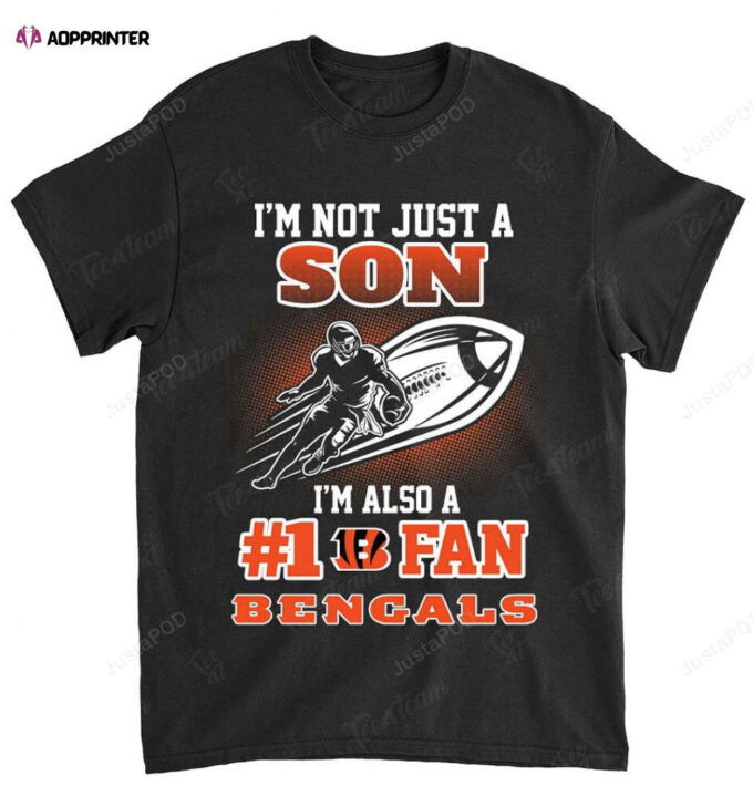 NFL Cincinnati Bengals Not Just Son Also A Fan T-Shirt