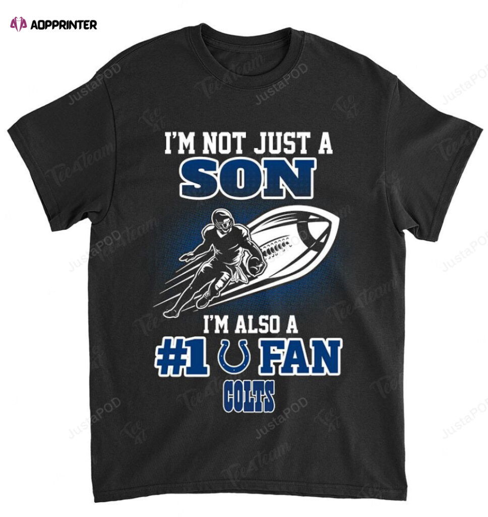 NFL Indianapolis Colts Not Just Son Also A Fan T-Shirt NFL Indianapolis Colts Not Just Son Also A Fan T-Shirt