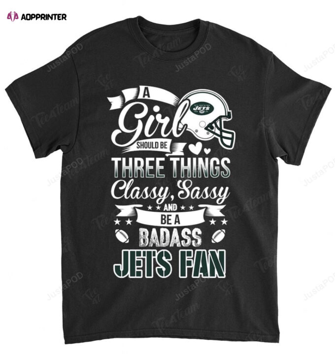 NFL New York Jets A Girl Should Be Three Things T-Shirt