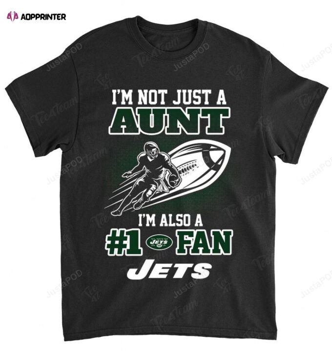 NFL New York Jets Not Just Aunt Also A Fan T-Shirt
