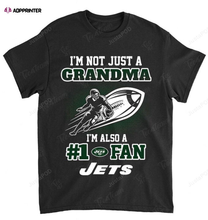 NFL New York Jets Not Just Grandma Also A Fan T-Shirt