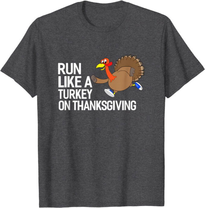 Run Like A Turkey On Thanksgiving Marathon Runner Running T-Shirt
