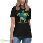 Save The Planet Earth Day Environment Turtle Recycle Ocean Shirt