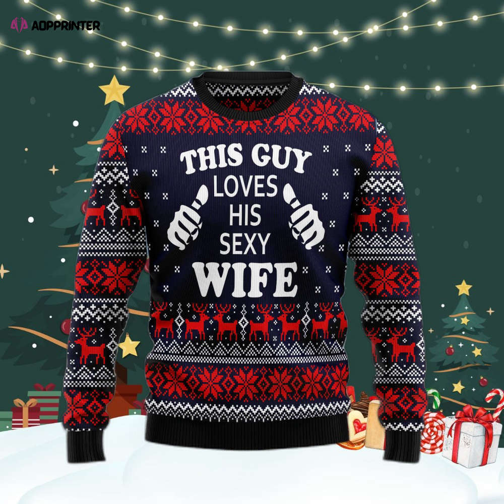 This Guy Loves His Sexy Wife Ugly Christmas Sweater For Men & Women Adult US4465 This Guy Loves His Sexy Wife Ugly Christmas Sweater For Men & Women Adult US4465