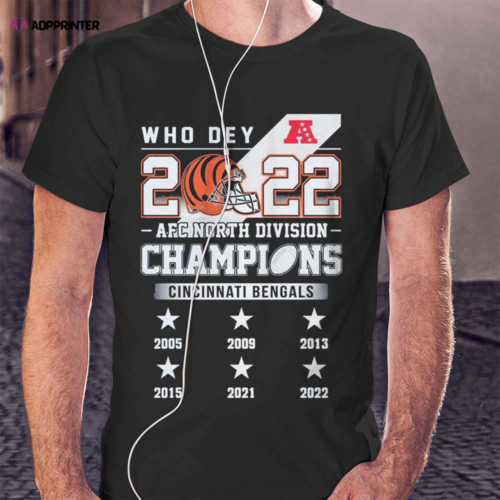 Who Dey 2022 Afc North Division Champions Cincinnati Bengals Shirt Who Dey 2022 Afc North Division Champions Cincinnati Bengals Shirt