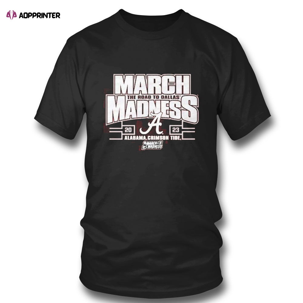 Alabama Crimson 2023 Ncaa Womens Basketball Tournament March Madness T-shirt Alabama Crimson 2023 Ncaa Womens Basketball Tournament March Madness T-shirt