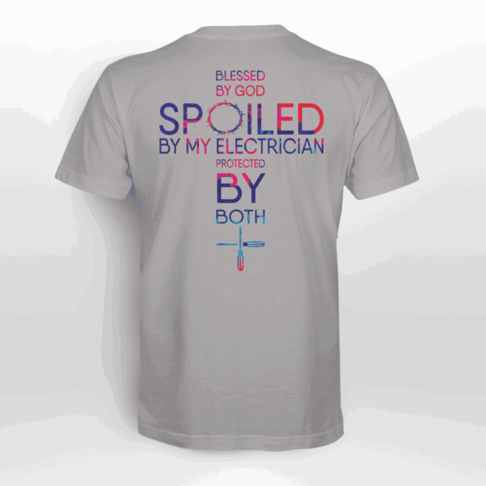 Blessed By God Spoiled By My Electrician Lime Electrician T-shirt For Men Women