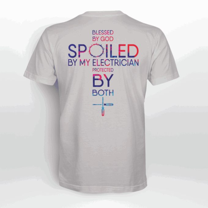 Blessed By God Spoiled By My Electrician Lime Electrician T-shirt For Men Women