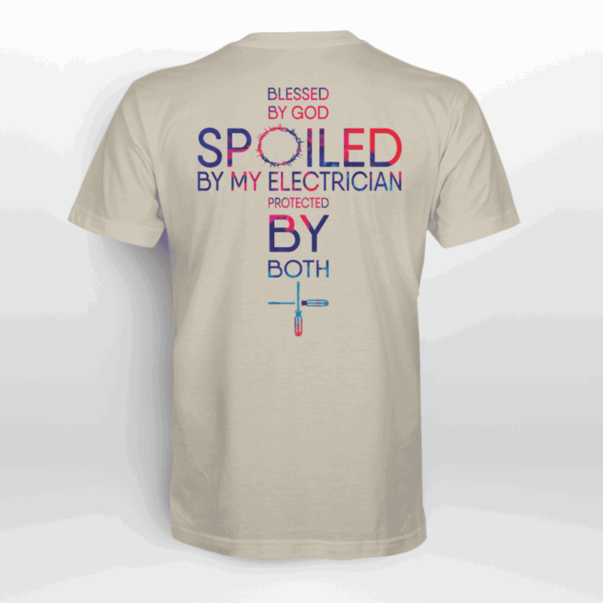 Blessed By God Spoiled By My Electrician Lime Electrician T-shirt For Men Women