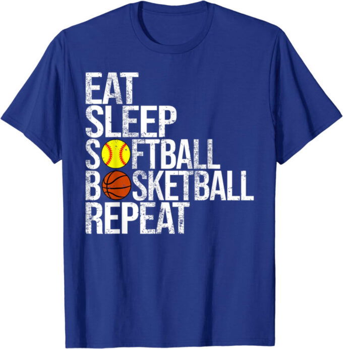 Eat Sleep Softball Basketball Repeat Funny Ball T-Shirt For Men And Women