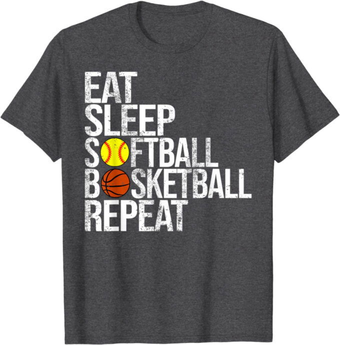 Eat Sleep Softball Basketball Repeat Funny Ball T-Shirt For Men And Women
