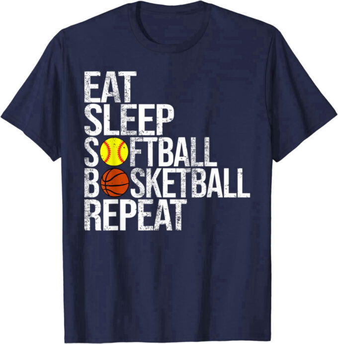 Eat Sleep Softball Basketball Repeat Funny Ball T-Shirt For Men And Women
