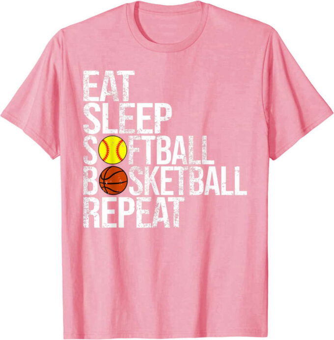Eat Sleep Softball Basketball Repeat Funny Ball T-Shirt For Men And Women