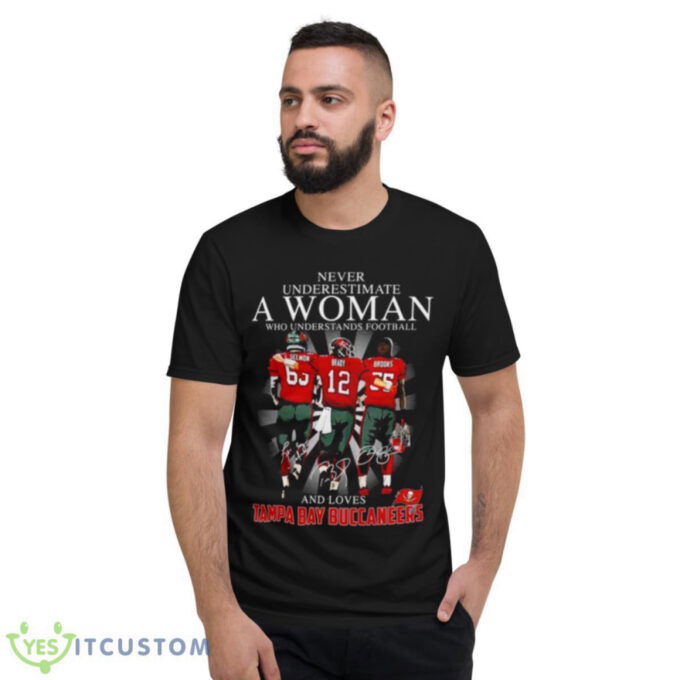 Never Underestimate A Woman Who Understands Football And Loves Tampa Bay Buccaneers Signatures 2023 Shirt