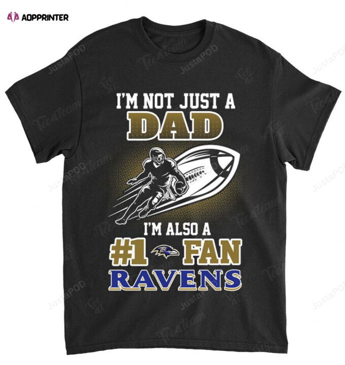 NFL Baltimore Ravens Not Just Dad Also A Fan T-Shirt