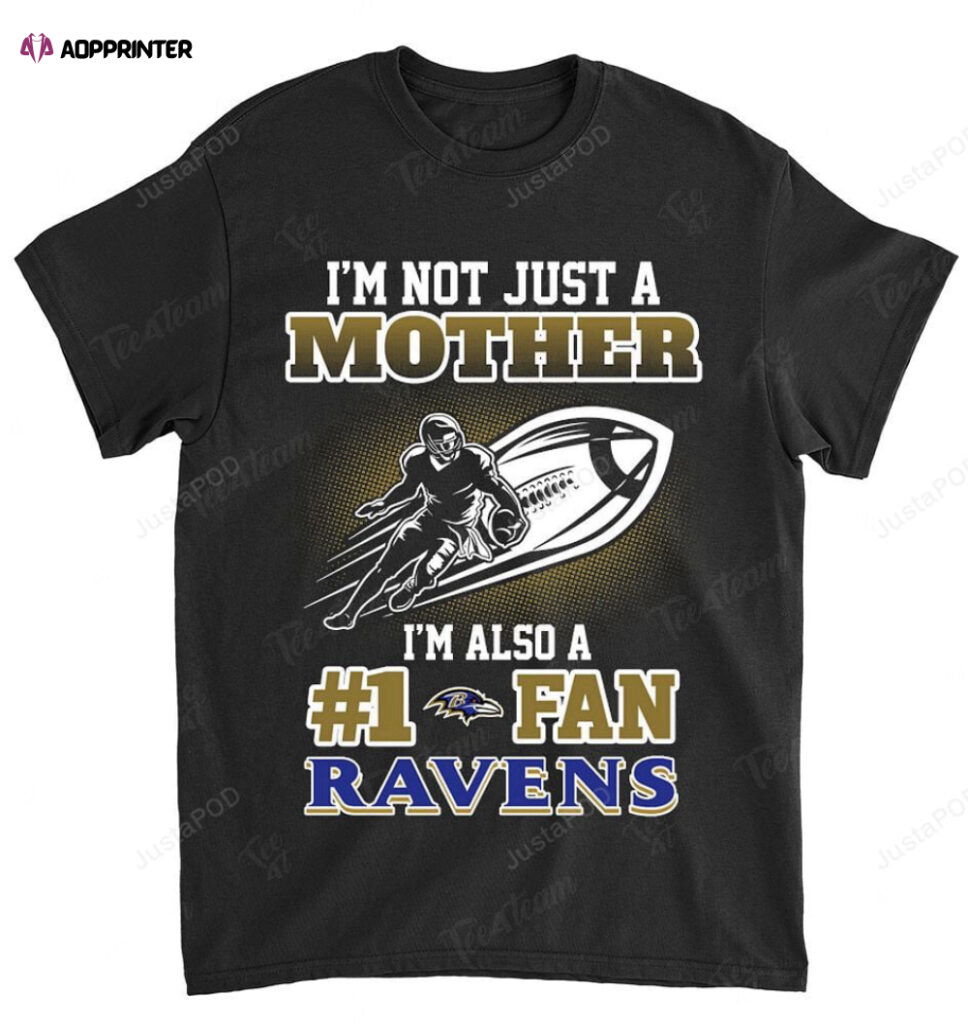 NFL Baltimore Ravens Not Just Mother Also A Fan T-Shirt NFL Baltimore Ravens Not Just Mother Also A Fan T-Shirt