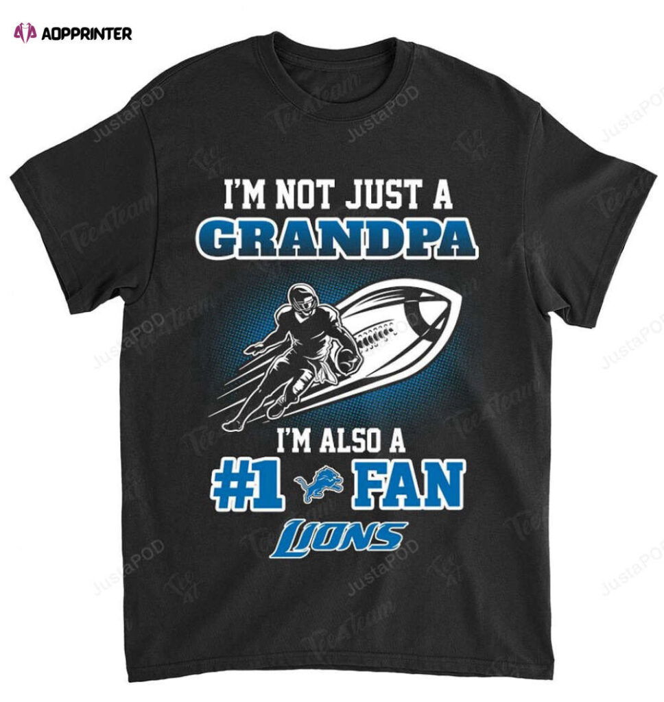 NFL Detroit Lions Not Just Grandpa Also A Fan T-Shirt NFL Detroit Lions Not Just Grandpa Also A Fan T-Shirt