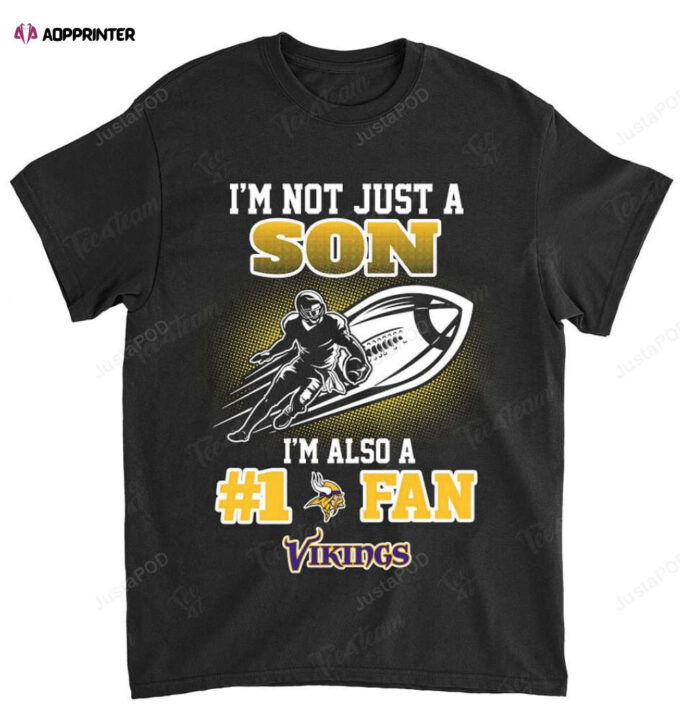 NFL Minnesota Vikings Not Just Son Also A Fan T-Shirt