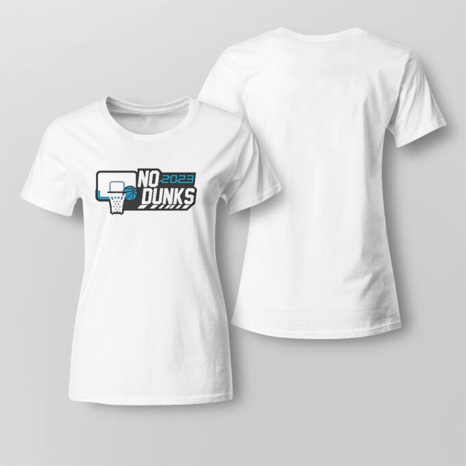 No Dunks College Wedgie Basketball T-shirt For Men And Women