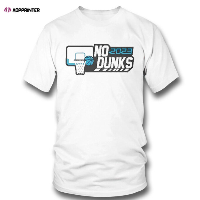 No Dunks College Wedgie Basketball T-shirt For Men And Women