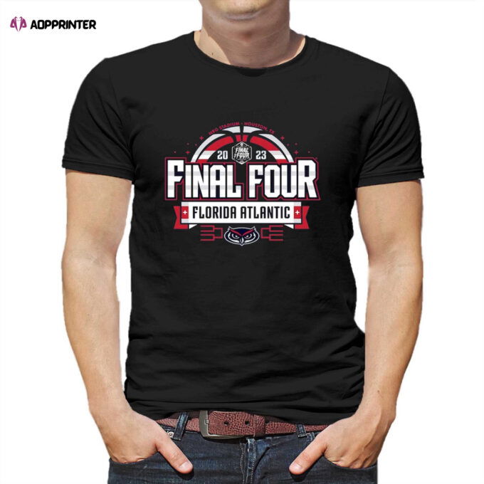 Official Fau Final Four Basketball T-shirt Sweatshirt Hoodie