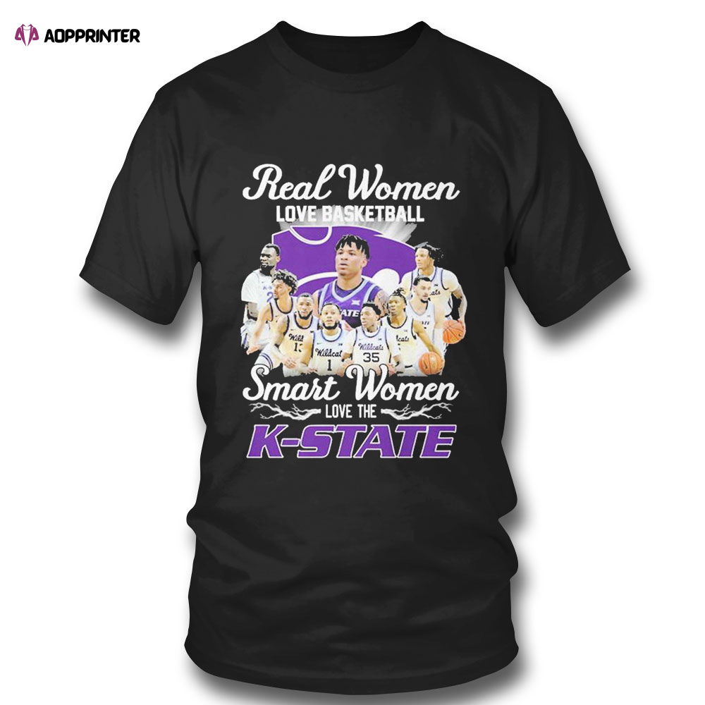 Real Women Love Basketball Teams Smart Women Love The K State T-shirt Real Women Love Basketball Teams Smart Women Love The K State T-shirt