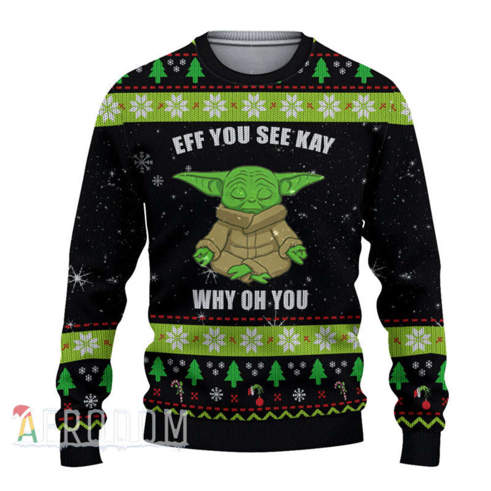 EFF YOU SEE KAY Yoda Christmas Sweaters Christmas Gift EFF YOU SEE KAY Yoda Christmas Sweaters Christmas Gift