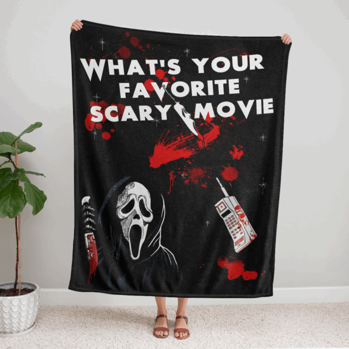 What’s Your Favorite Scary Movie Fleece Blanket – Quilt Christmas Birthday Gift