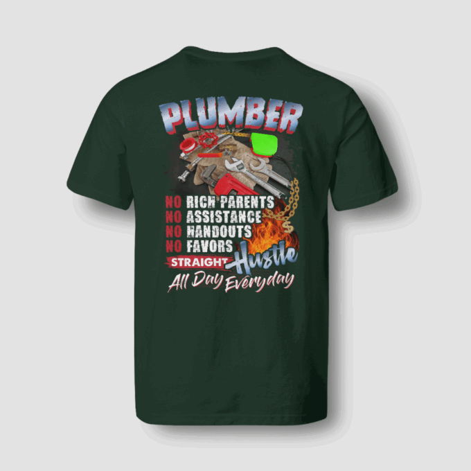 Plumber Hustle All Day Everyday T-shirt, Gift For Men And Women