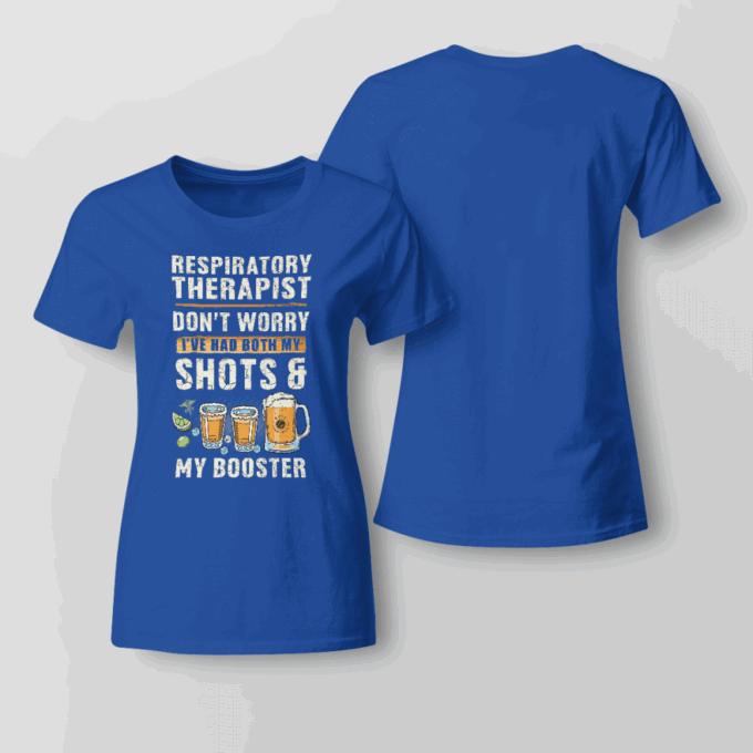 Respiratory Therapist Don’t Worry Shoots & My Booster Navy Blue Respiratorytherapist T-shirt For Men Women