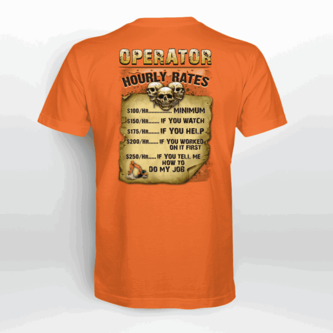 Operator Hourly Rates   T-Shirt, Best Gift For Men And Women