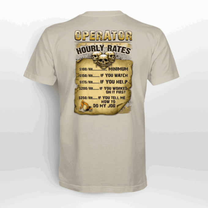 Operator Hourly Rates   T-Shirt, Best Gift For Men And Women