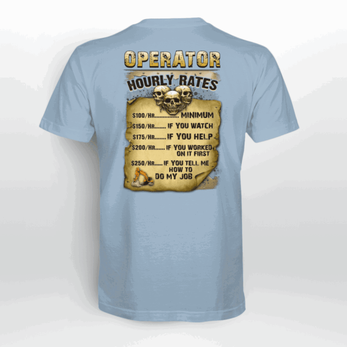 Operator Hourly Rates   T-Shirt, Best Gift For Men And Women