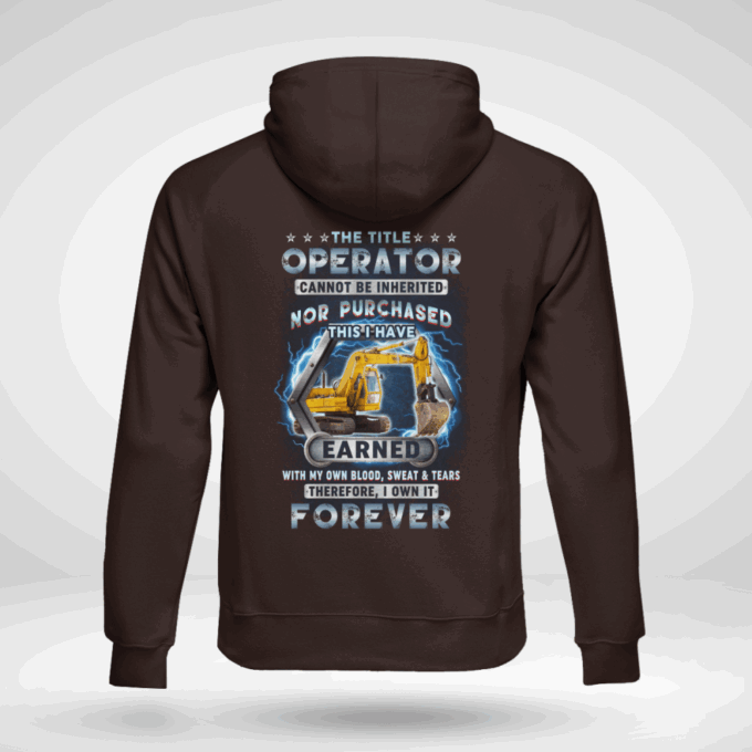 Operator I own it Forever  Navy Blue    T-Shirt, Best Gift For Men And Women