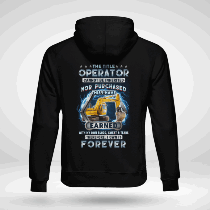 Operator I own it Forever  Navy Blue    T-Shirt, Best Gift For Men And Women