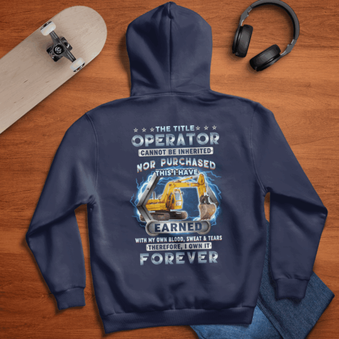 Operator I own it Forever  Navy Blue    T-Shirt, Best Gift For Men And Women