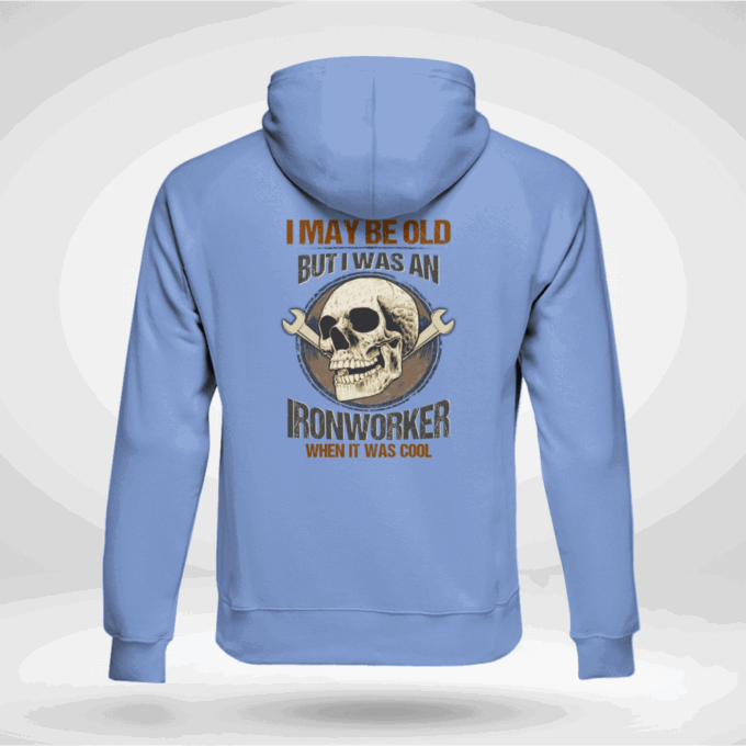 I May Be Old But I Was An Ironworker  Lime Ironworker   T-Shirt, Best Gift For Men And Women