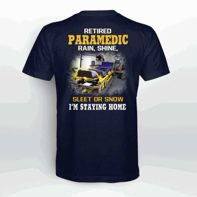Retired Paramedic  T-Shirt, Best Gift For Men And Women