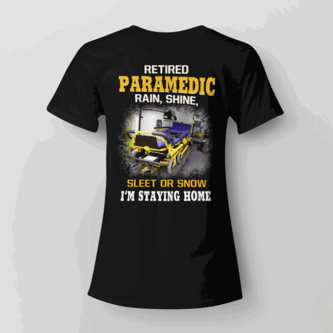 Retired Paramedic  T-Shirt, Best Gift For Men And Women