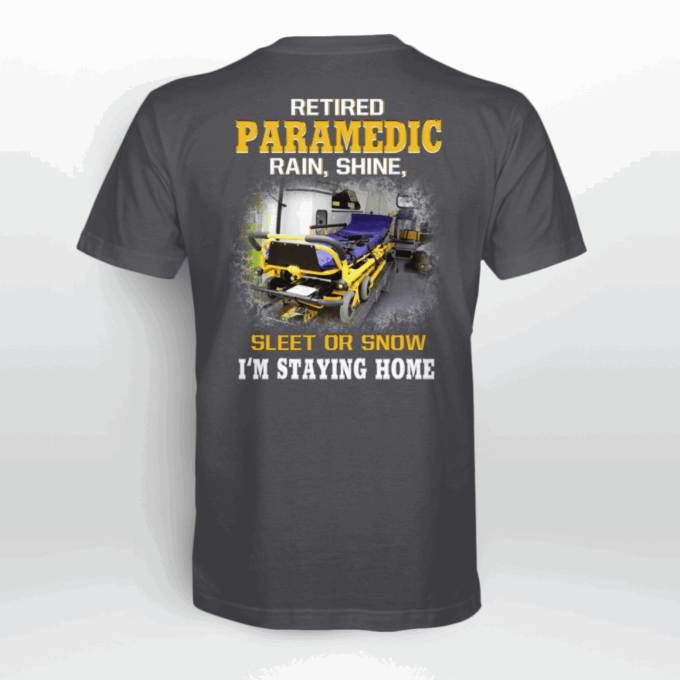 Retired Paramedic  T-Shirt, Best Gift For Men And Women