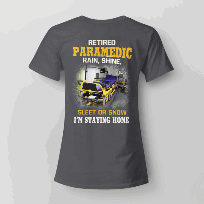 Retired Paramedic  T-Shirt, Best Gift For Men And Women