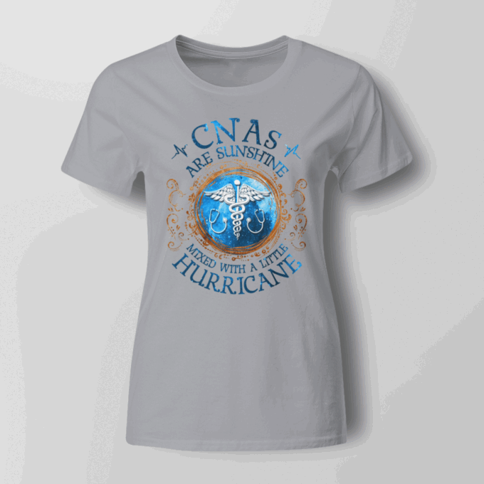 CNAs Are Sunshine   White  T-Shirt, Best Gift For Men And Women