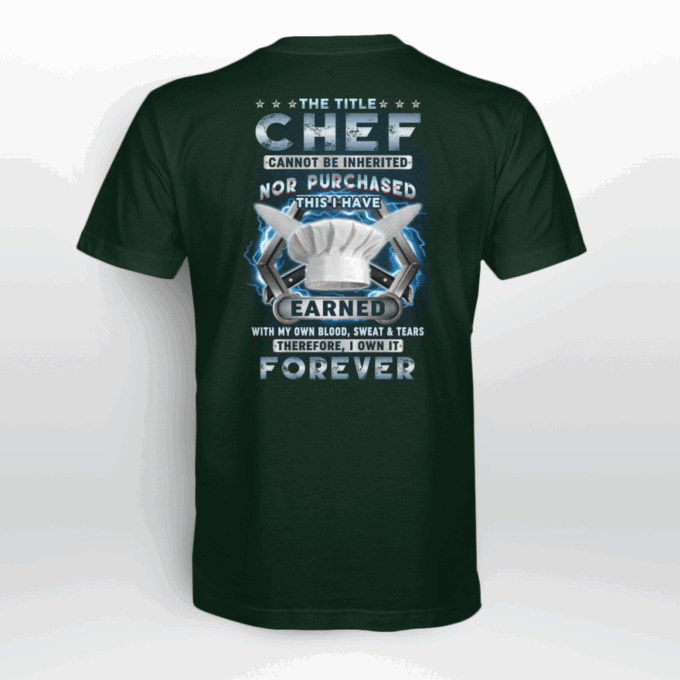 Chef I own it Forever   Black    T-Shirt, Best Gift For Men And Women