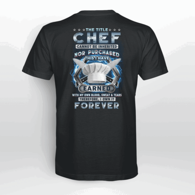 Chef I own it Forever   Black    T-Shirt, Best Gift For Men And Women