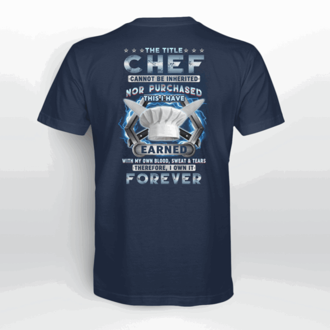 Chef I own it Forever   Black    T-Shirt, Best Gift For Men And Women